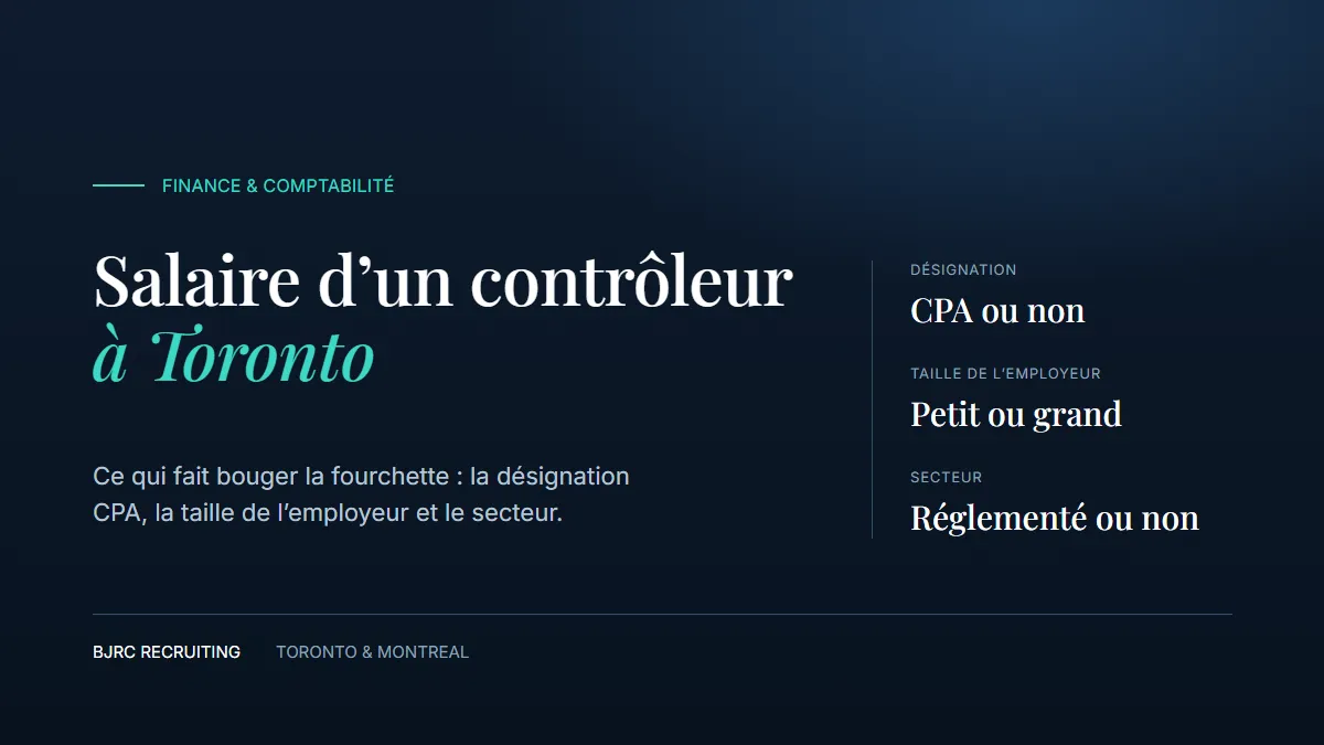 Salaire d’un contrôleur à Toronto : CPA ou non, petit ou grand employeur, secteur réglementé ou non